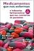 Medicamentos que nos enferman (Spanish Edition)