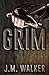 Grim (King's Harlots, #2.5) by J.M. Walker