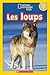 Les Loups (National Geographic Kids: Niveau 3)