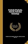 Peabody (Paybody. Pabody, Pabodie) Genealogy