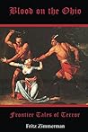 Blood on the Ohio: Frontier Tales of Terror