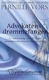 Advokatens drømmefanger by Pernille Kim Vørs (Kim Jack...