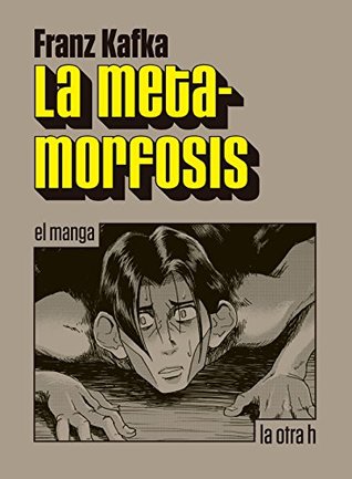 La metamorfosis: el manga (la otra h)