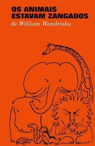 Os Animais Estavam Zangados (Hardcover)