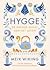 Hygge: de Deense kunst van het leven