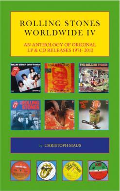 Rolling Stones Worldwide IV - An Anthology of original LP/ CD Releases 1971- 2012