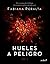 Hueles a peligro. Vol. I (Spanish Edition)