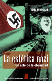 La estética nazi: Un arte de la eternidad (Paperback)