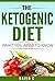Ketogenic diet: The ketogenic diet what you need to know (Weight loss, low carb, hight fat, diet)
