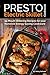 Our Presto Electric Skillet Cookbook: 99 Mouth Watering Recipes for your Nonstick Energy Saving Cookware