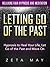 Letting Go of the Past: Hypnosis to Heal Your Life, Let Go of the Past and Move On via Relaxing Rain Hypnosis and Meditation