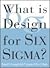 What is Design for Six Sigma? by Roland R. Cavanagh