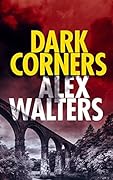 Dark Corners (DCI Kenny Murrain #2)