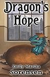 Dragon's Hope by Emily Martha Sorensen