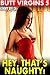 Hey, That’s Naughty! : Butt Virgins 5
