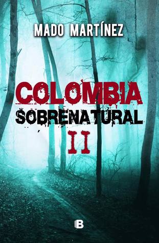 Colombia Sobrenatural II