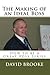The Making of an Ideal Boss by David Brooke