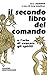 Il secondo libro del comand...