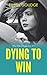 Dying to Win: Who Killed Peggy Sue #1 (Who Killed Peggy Sue?)