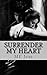 Surrender my heart