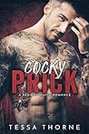 Cocky Prick by Tessa Thorne Cocky Prick by Tessa Thorne