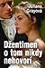 Džentlmen o tom nikdy nehovorí by Juliana Gray Džentlmen o tom nikdy nehovorí by Juliana Gray