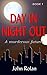 DAY IN NIGHT OUT: A murderous future
