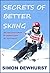 Secrets of Better Skiing: Ski Tips Guaranteed to Help Your Ski Technique!