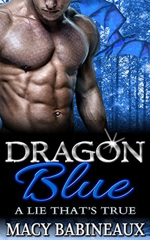 Dragon Blue: A Lie That's True (The Dragonlords of Xandakar, #1)