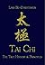 Tai Chi - The True History & Principles by Lars Bo Christensen