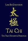 Tai Chi - The True History & Principles