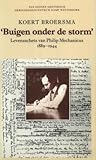 'Buigen onder de storm': Levensschets van Philip Mechanicus, 1889-1944