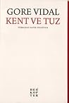 Kent ve Tuz by Gore Vidal