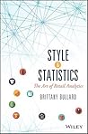 Style and Statistics: The Art of Retail Analytics (Wiley and SAS Business Series) Style and Statistics: The Art of Retail Analytics (Wiley and SAS Business Series)