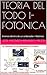 TEORIA DEL TODO IFOTONICA: Vivimos dentro de un ordenador ifotónico (Spanish Edition)