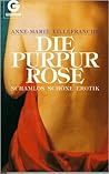 Die Purpurrose. Erotische Geschichten