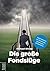 Die große Fondslüge: Falsch beraten von Finanztest, Sparkassen, Banken und Co (German Edition)