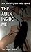 The Alien Inside Me: Sex Tourists from Outer Space (Earth Girls Are Easy Book 2)