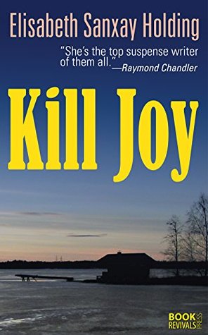 Kill Joy: aka Murder is a Kill-Joy (Kindle Edition)