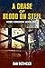 A Chase of Blood on Steel (...