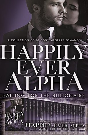 Happily Ever Alpha: Falling for the Billionaire