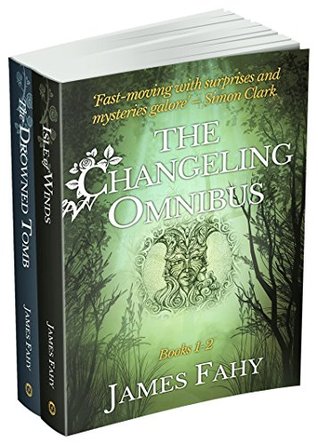 The Changeling Omnibus: Books 1-2 (Kindle Edition)