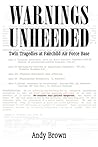 Warnings Unheeded by Andy   Brown