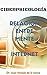 CiberPsicología: Relación entre Mente e Internet (Spanish Edition)