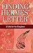 Finding Hermes Letter: A Fable for Our Daughters