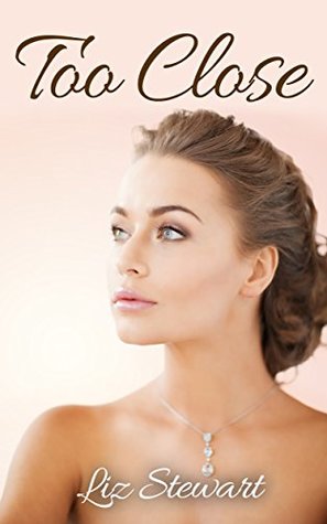 Too Close (Kindle Edition)
