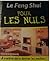 Le Feng Shui pour les Nulls