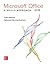Microsoft Office 2016: A Skills Approach