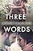 Three Words