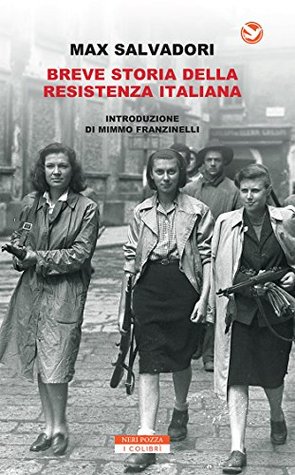 Breve storia della Resistenza Italiana (Italian Edition)